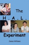 The H.A.L. Experiment - James Williams