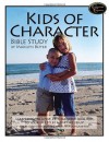 Kids of Character Bible Study - Marilyn Boyer, Mary Ann Edman