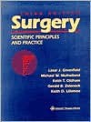 Surgery: Scientific Principles and Practice - Lazar J. Greenfield, Michael W. Mulholland, Keith T. Oldham