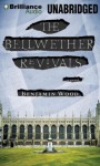 The Bellwether Revivals [ THE BELLWETHER REVIVALS BY Wood, Benjamin ( Author ) Jun-28-2012 - Benjamin Wood