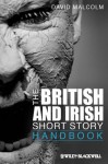 The British and Irish Short Story Handbook - David Malcolm