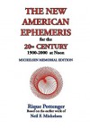 The New American Ephemeris for the 20th Century, 1900-2000 at Noon - Rique Pottenger