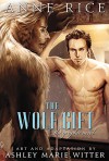 The Wolf Gift: The Graphic Novel - Anne Rice, Ashley Marie Witter