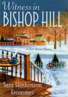 Witness in Bishop Hill: A Joan Spencer Mystery - Sara Hoskinson Frommer