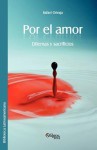 Por El Amor - Rafael Ortega