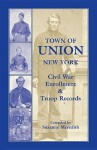 Town of Union, New York Civil War Enrollment & Troop Records - Suzanne Meredith