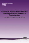 Customer Equity: Measurement, Management and Research Opportunities - Dominique M. Hanssens