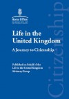 Life in the United Kingdom: A Journey to Citizenship - Great Britain Home Office