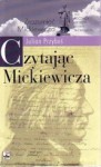 Czytając Mickiewicza - Julian Przyboś