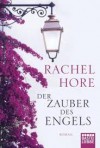 Der Zauber Des Engels - Rachel Hore, Barbara Ritterbach