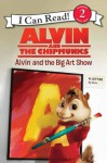 Alvin and the Chipmunks: Alvin and the Big Art Show: I Can Read Level 2 (I Can Read Book 2) - Jodi Huelin, LTD. Artful Doodlers