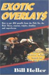 Exotic Overlays - Bill Heller