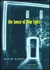 The House of Blue Light - David K. Kirby