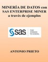 Mineria de Datos Con SAS Enterprise Miner a Traves de Ejemplos - Antonio Prieto