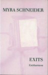 Exits - Myra Schneider