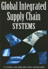 Global Integrated Supply Chain Systems - Bhuvan Unhelkar