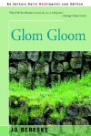 Glom Gloom - Jo Dereske