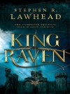 King Raven: 3-In-1 of Hood, Scarlet, and Tuck - Stephen R. Lawhead