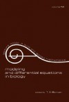 Modeling and Differential Equations in Biology - T.A. Burton