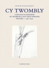 Cy Twombly: Catalogue Raisonne of Drawings and Sketchbooks. Vol I - Nicola Del Roscio