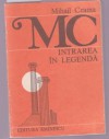 Intrarea în legendă - Mihail Crama, M.N. Rusu