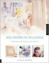 Easy Transfers for Any Surface: Crafting with Images and Photos - Livia McRee