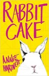 Rabbit Cake - Annie Hartnett