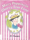 Mary Poppins in Cherry Tree Lane - P.L. Travers