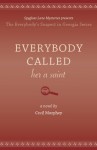 Everybody Called Her a Saint (Everybody's Suspect in Georgia mystery series, book 3) - Cecil Murphey