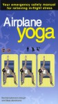 Airplane Yoga - Rachel Lehmann-Haupt, Bess Abrahams