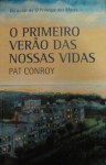 O Primeiro Verão das Nossas Vidas - Pat Conroy