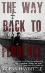 The Way Back to Florence - Glenn Haybittle