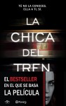 La chica del tren (Edición mexicana): Tú no la conoces, ella a ti, sí (Spanish Edition) - Paula Hawkins