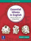 Essential Idioms in English: Phrasal Verbs and Collocations - Robert J. Dixson