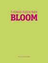 Bloom - Thomas Flechtner