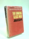 The Looking-Glass War - John Le Carre