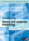 Introducing Speech and Language Processing [With CDROM] - John Coleman