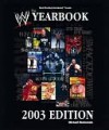 The World Wrestling Entertainment Yearbook 2003 Edition - Michael McAvennie