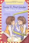 Junie B., First Grader: Toothless Wonder (Junie B. Jones, No. 20) - Barbara Park