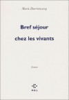 Bref Sejour Chez Vivan - Marie Darrieussecq