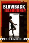 Blowback: Black Cipher Files Romantic Suspense - Lisa Hughey