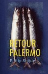 Retour Palermo - Philip Snijder