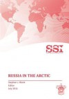 Russia in the Arctic - Strategic Studies Institute, Stephen J. Blank