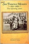 More San Francisco Memoirs 1852-1899: The Ripening Years - Malcolm E. Barker