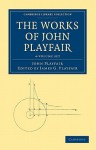 The Works of John Playfair - 4 Volume Set - John Playfair, James G. Playfair