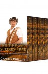 Historical Romance: Brides Of Sutter Creek: A Sweet Mail Order Bride Frontier Romance Series (Clean Christian Victorian Western Romance Short Stories) - Charity Phillips