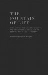 The Fountain of Life in John Calvin and the Devotio Moderna: Metaphorical Theology of the Trinity in Word and Sacrament - Joseph P. Murphy