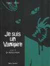 Je suis un Vampire, Tome 4: La Résolution - Carlos Trillo, Eduardo Risso