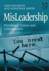 Misleadership: Prevalence, Causes and Consequences - John Rayment, Jonathan Smith