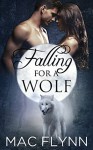 Falling For A Wolf: Part 1 - Mac Flynn